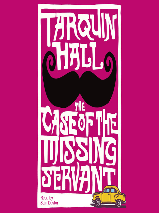 Title details for The Case of the Missing Servant by Tarquin Hall - Available